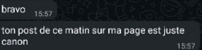 Message : « ton post de ce matin sur ma page est juste canon »
